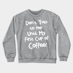 fueled by coffee Crewneck Sweatshirt